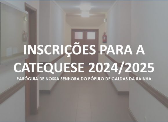 Inscrições para a Catequese 2024/2025