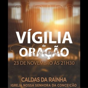 Vigília de Oração da Juventude Vicarial | 23 de Novembro